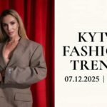 Kyiv Fashion Trend 2025: міжнародний формат, українська сила